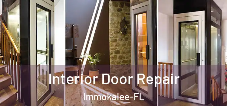  Interior Door Repair Immokalee-FL