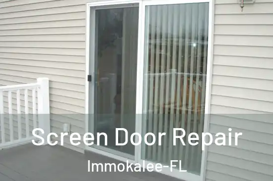  Screen Door Repair Immokalee-FL